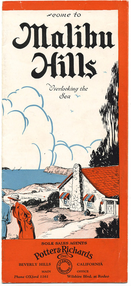 Come To Malibu Hills Overlooking The Sea, c. 1928. Folding brochure